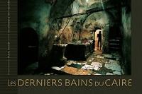 Les derniers bains du Caire